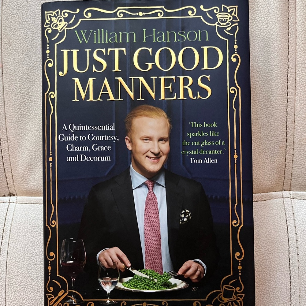 Just Good Manners Book by William Hanson